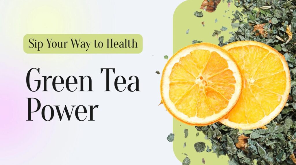What Is the Main Benefit of Drinking Green Tea?